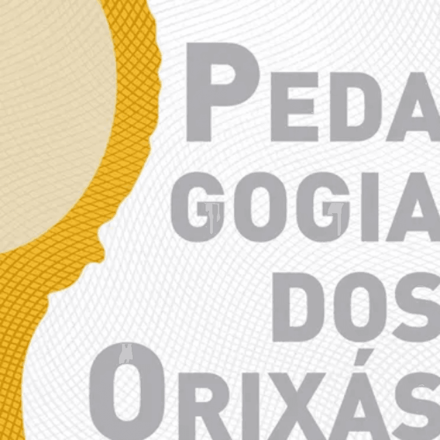 Curso Pedagogia dos Orixás (Gravado)